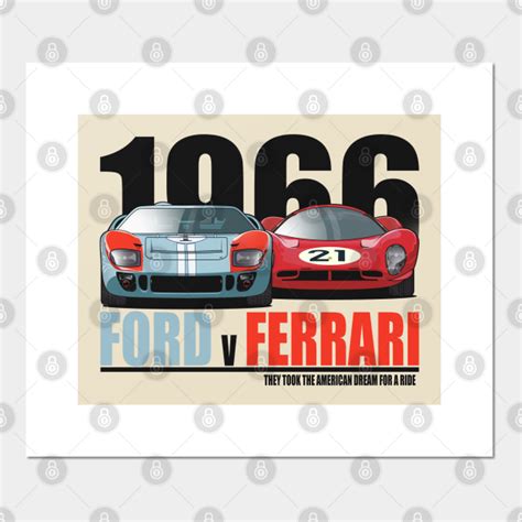 Ford Vs Ferrari - Ford Vs Ferrari - Posters and Art Prints | TeePublic
