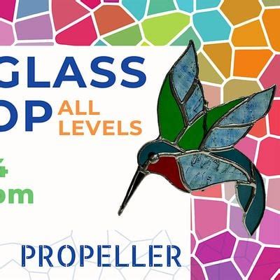 Stained Glass Workshop All Levels - 1, 2 & 3, Propeller, Columbus, 19 ...