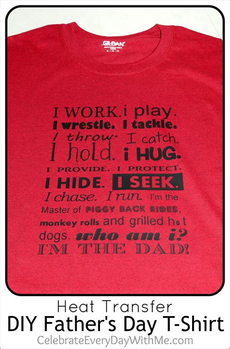 DIY Father's Day T-Shirt with Heat Transfer - Celebrate Every Day With Me