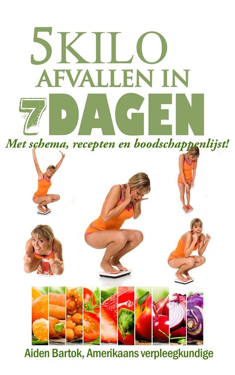 Buy 5 Kilo afvallen in 7 dagen: Met schema, recepten, oefeningen en een ...