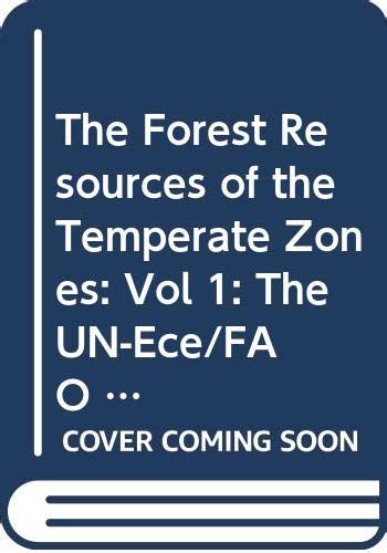 Buy The Forest Resources of the Temperate Zones: Vol 1: The UN-Ece/FAO ...