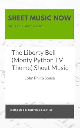 The Liberty Bell (Monty Python TV Theme) Sheet Music eBook : Sousa ...