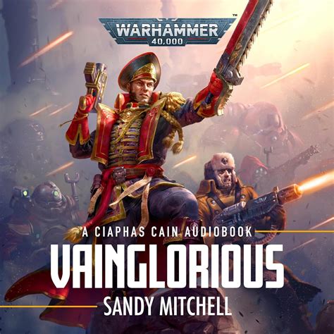 Vainglorious: Ciaphas Cain: Warhammer 40,000, Book 11 (Audio Download ...