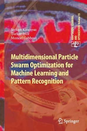 Multidimensional Particle Swarm Optimization for Machine Learning and ...