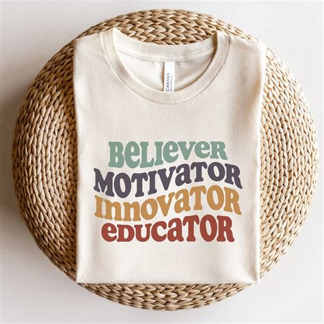 Teacher Shirt, Believer, Motivator, Innovator, Educator Team Tshirt ...