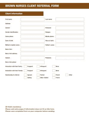 Fillable Online BROWN NURSES CLIENT REFERRAL FORM Fax Email Print ...