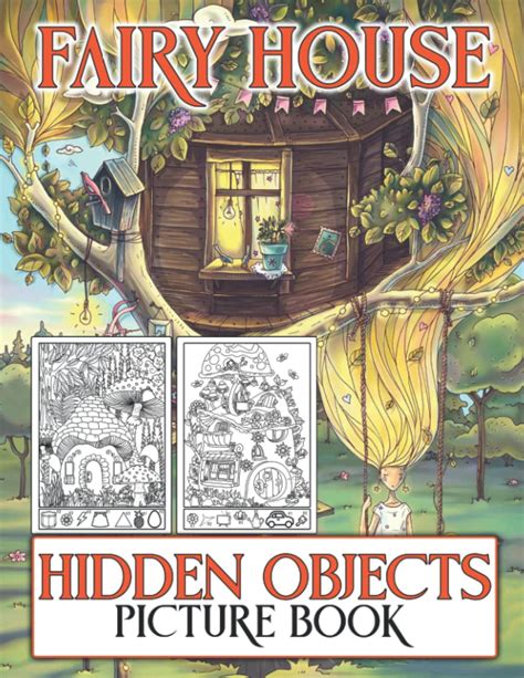 Buy Fairy House Hidden Objects Picture Book: Seek And Find Picture ...