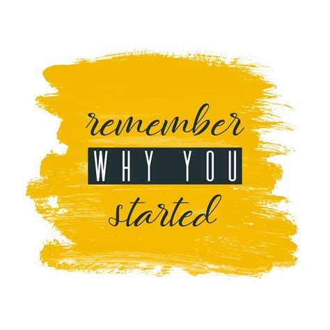 5 Ace Yellow Remember why You Started |Motivational Poster ...