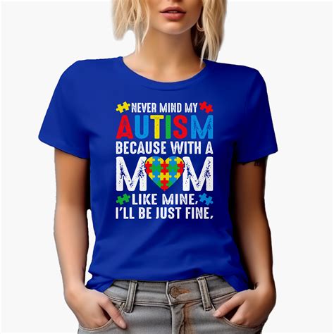 Never Mind My Autism Bec with a Mom Like Mine, I'll Be Just Fine ...