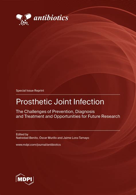 Prosthetic Joint Infection: The Challenges of Prevention, Diagnosis and ...