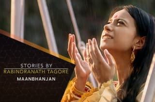 Watch Stories By Rabindranath Tagore in English | E5 | Maanbhanjan