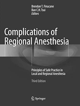 Buy Complications of Regional Anesthesia: Principles of Safe Practice ...