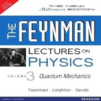 The Feynman Lectures on Physics: The Millenium Edition, Vol. 3 ...