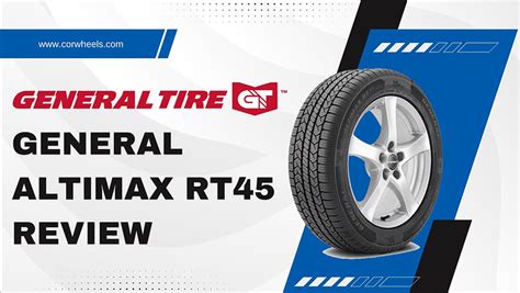 General AltiMAX RT45 Reviews: 2023 Touring Tire Test, 45% OFF