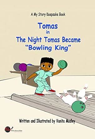 The Night Tomas Became "Bowling King" (My Story Keepsake (Adventure ...