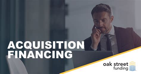 Acquisition Financing: What It Is and How It Works