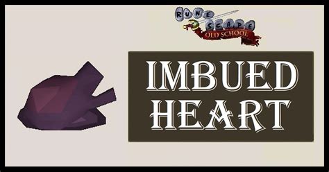 OSRS Imbued Heart Uses - Is it worth it?
