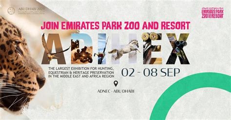 Emirates Park Zoo and Resort at ADIHEX, Abu Dhabi National Exhibition ...