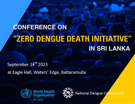 NDCU - CONFERENCE ON "ZERO DENGUE DEATH INITIATIVE" IN SRI LANKA