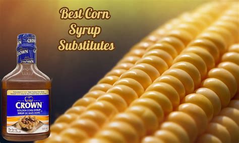 5 Best Corn Syrup Substitutes - The Coconut Mama
