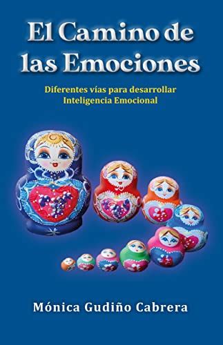 El Camino de las Emociones: Diferentes vías para desarrollar ...