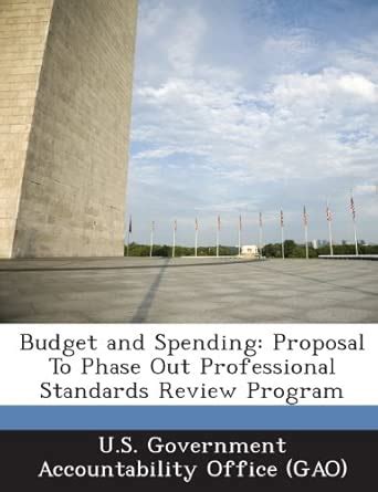 Budget and Spending: Proposal to Phase Out Professional Standards ...