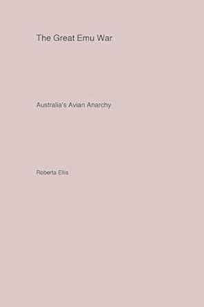 Buy The Great Emu War: Australia's Avian Anarchy Book Online at Low ...