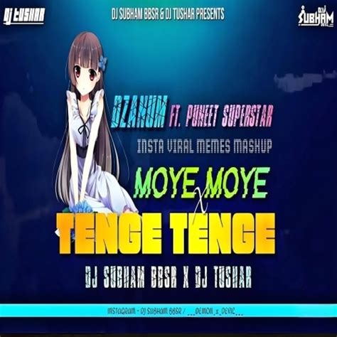 Moye Moye x Tenge Tenge (Insta Viral Memes Mashup) Dj Subham Bbsr x Dj ...