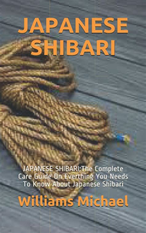 Buy Japanese Shibari: Japanese Shibari: The Complete Care Guide On ...