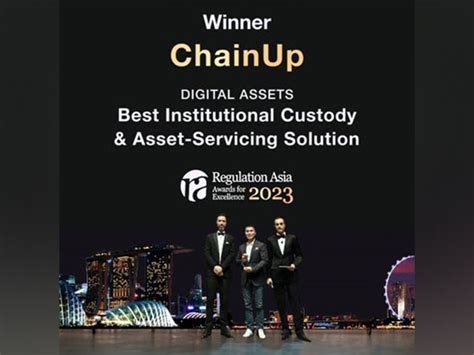 ChainUp Earns Prestigious "Best Institutional Custody & Asset-Service ...