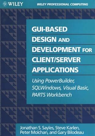 GUI–Based Design and Development For Client/Server Applications: Using ...