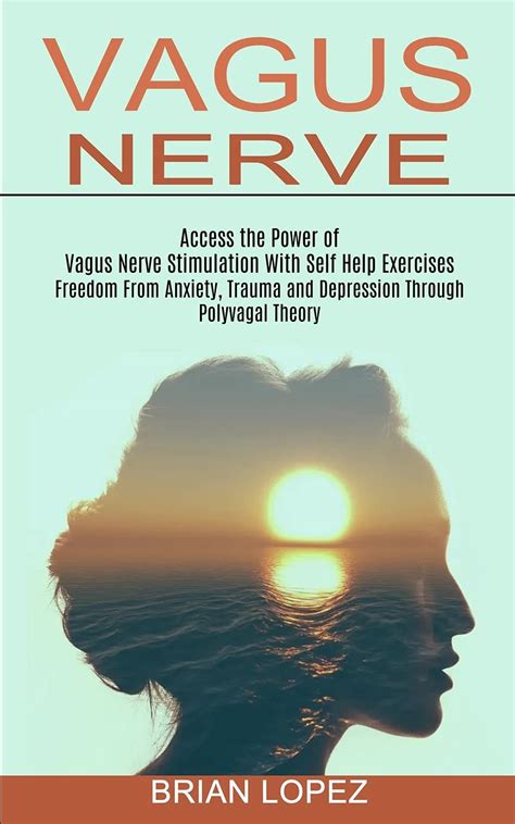 Buy Vagus Nerve: Freedom From Anxiety, Trauma and Depression Through ...