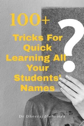 100 Plus Tricks for Quick Learning All Your Students' Names: Buy 100 ...