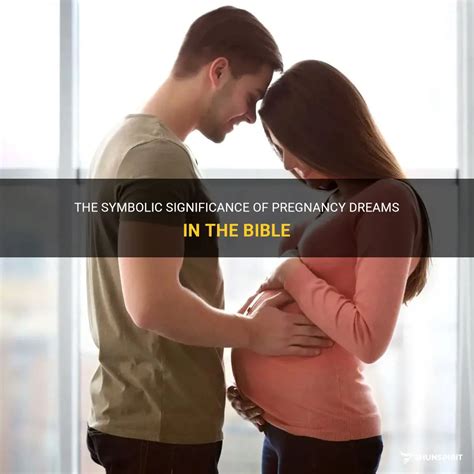 The Symbolic Significance Of Pregnancy Dreams In The Bible | ShunSpirit
