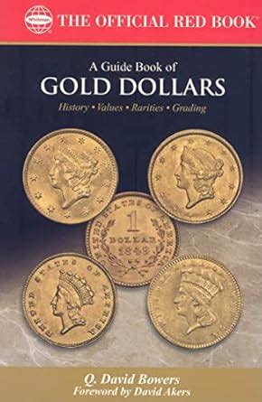 Buy A Guide Book of Gold Dollars: History, Values, Rarities, Grading ...