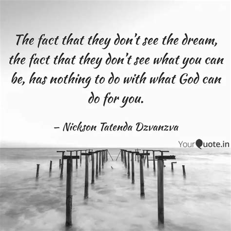 The fact that they don’t ... | Quotes & Writings by Nickson Tatenda ...