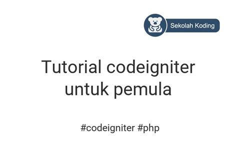 Tutorial CodeIgniter 4 Untuk Pemula 的图像结果