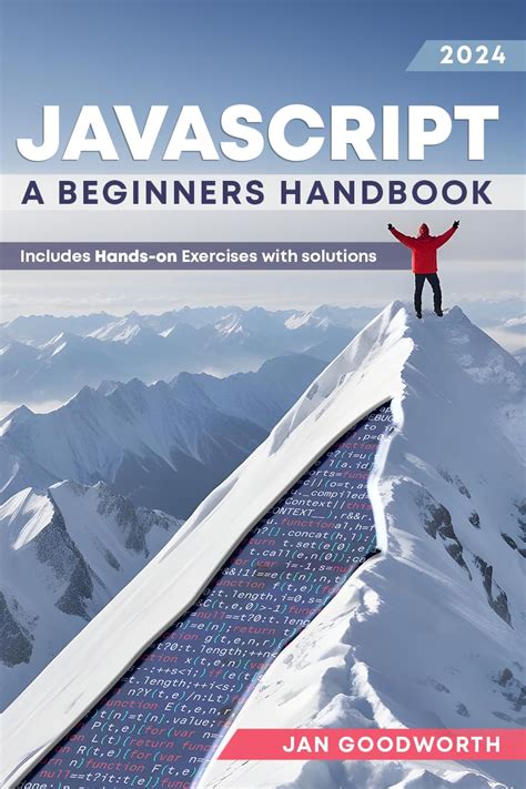 JavaScript: A Beginner's Handbook: Learn Fluent JavaScript from Zero ...
