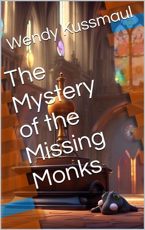 The Mystery of the Missing Monks (The Whisker Sleuths: Treasure Hunt ...