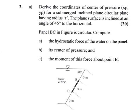 2. a) Derive the coordinates of center of pressure (xp, yp) for a ...