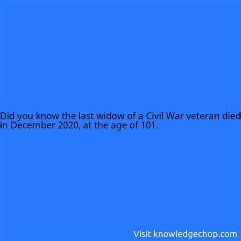 the last widow of a Civil War veteran died in December 2020, at the age ...