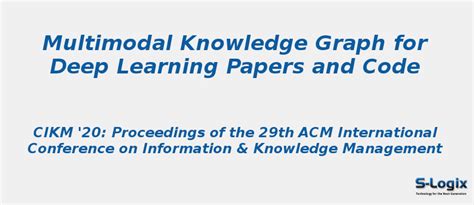 Multimodal Knowledge Graph for Deep Learning Papers and Code | S-Logix