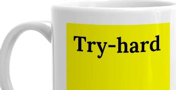 Try Hard Word - Picnob