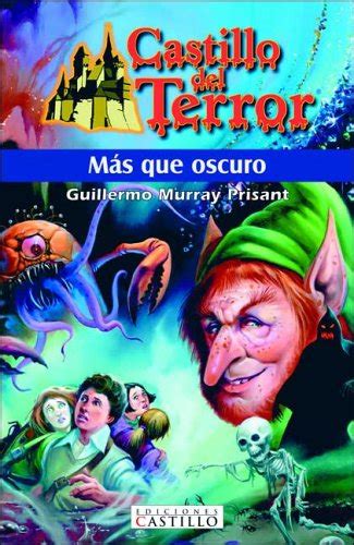 Buy Mas Que Oscuro/ More Than Dark (Castillo Del Terror/ Terror Castle ...
