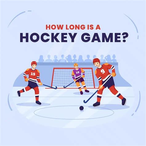 How Long are Hockey Games: Duration Breakdown & Tips