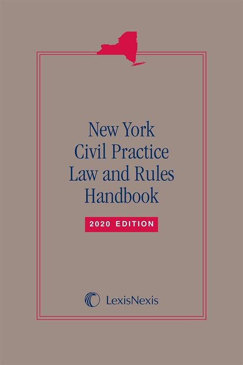 New York Civil Practice Law and Rules Handbook : Publisher's Editorial ...