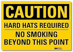 Smartsign U4-1367-RD_14X10"Caution Hard Hats Required NO Smoking Beyond ...