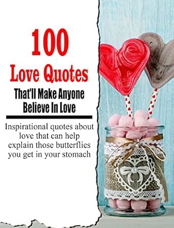 100 Love Quotes That'll Make Anyone Believe In Love: Inspirational ...