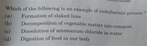 which of the following example for endothermic reaction - Brainly.in
