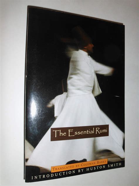 The essential Rumi (Mystical classics of the world): JalaÌ l al-DiÌ n ...